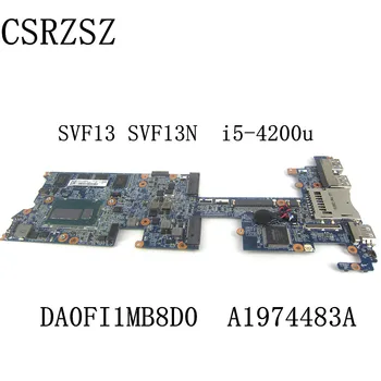 За Sony SVF13 SVF13N с дънна платка на лаптоп i5-4200u A1974483A DA0FI1MB8D0 Тест ок