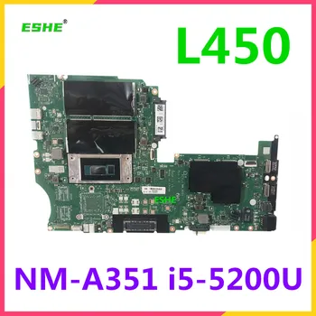 Дънна платка AIVL1 NM-A351 За лаптоп Lenovo ThinkPad L450 дънна Платка с процесор 3205 I3 I5 I7 00HT673 изпитана добра безплатна доставка