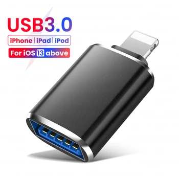 USB3.0 OTG Адаптер за iPhone 14 13 12 11 Pro XS Max XR X 8 7 6s iPad U Disk Lighting Щекер към адаптер USB 3.0 за iOS 13 по-горе